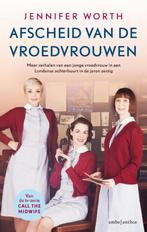 Afscheid van de vroedvrouwen 9789026334269 Jennifer Worth, Verzenden, Zo goed als nieuw, Jennifer Worth