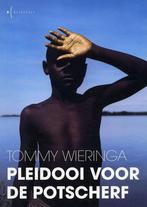 Pleidooi Voor De Potscherf 9789074113175 Tommy Wieringa, Boeken, Verzenden, Gelezen, Tommy Wieringa