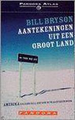 Aantekeningen uit een groot land 9789046701713 Bill Bryson, Verzenden, Gelezen, Bill Bryson