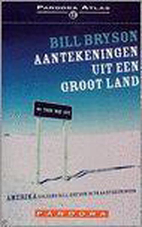 Aantekeningen uit een groot land 9789046701713 Bill Bryson, Boeken, Reisverhalen, Gelezen, Verzenden