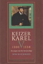 Keizer Karel V 1500-1558 9789056172466 W. Blockmans, Boeken, Verzenden, Zo goed als nieuw, W. Blockmans