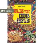 SNACKS VOOR KINDERFEESTJES 9783895083716 Anne Wilson, Verzenden, Gelezen, Anne Wilson
