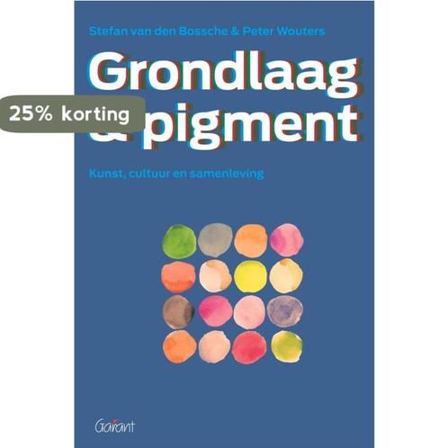 Grondlaag & pigment 9789044129786 Peter Wouters, Boeken, Kunst en Cultuur | Beeldend, Gelezen, Verzenden