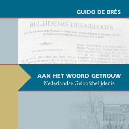 Aan het Woord getrouw 9789055517053 Bres, Boeken, Godsdienst en Theologie, Zo goed als nieuw, Verzenden