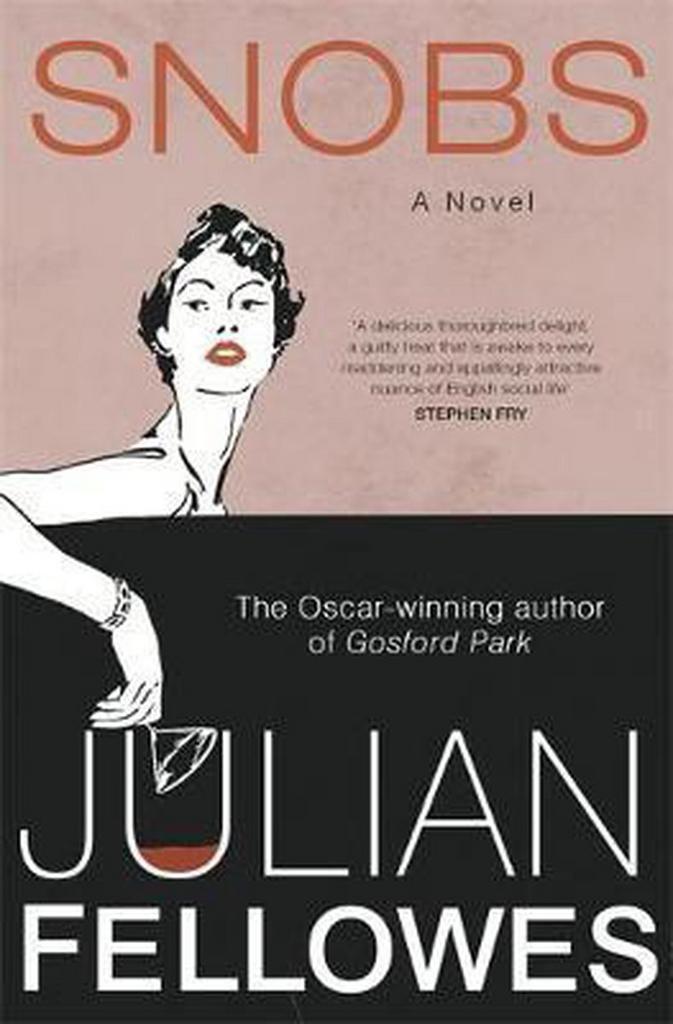 Snobs 9780297848769 Julian Fellowes, Livres, Langue | Anglais, Envoi