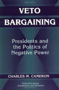 Veto Bargaining: Presidents and the Politics of. Cameron,, Boeken, Overige Boeken, Zo goed als nieuw, Verzenden