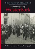 Interneringskamp Westerbork 9789089756404, Livres, Guerre & Militaire, Verzenden, Guido Abuys, Bas Kortholt