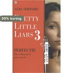 Perfectie / Pretty little liars / 3 9789044336276, Boeken, Verzenden, Gelezen, Sara Shepard