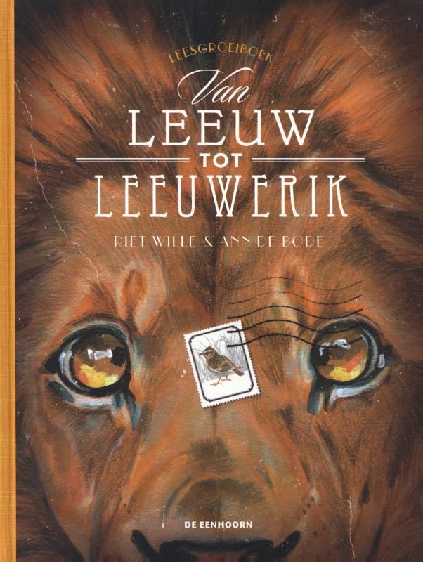 Van leeuw tot leeuwerik 9789462915251 Riet Wille, Boeken, Kinderboeken | Jeugd | onder 10 jaar, Gelezen, Verzenden