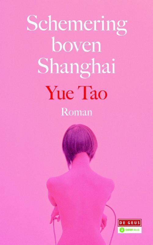 Schemering boven Shanghai 9789044532838 Tao Yue, Boeken, Romans, Gelezen, Verzenden