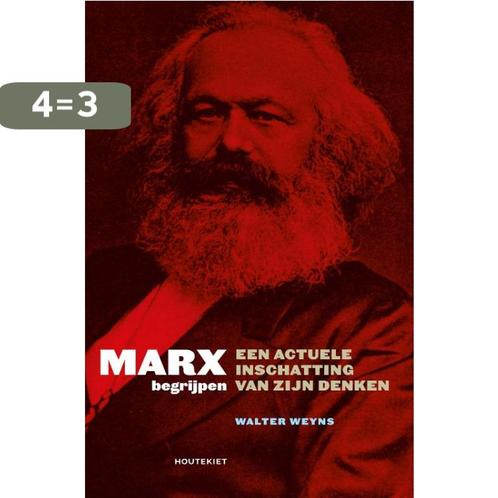 Marx begrijpen 9789089246387 Walter Weyns, Boeken, Filosofie, Zo goed als nieuw, Verzenden