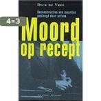 Moord Op Recept 9789061005193 Dick de Vree, Boeken, Verzenden, Gelezen, Dick de Vree