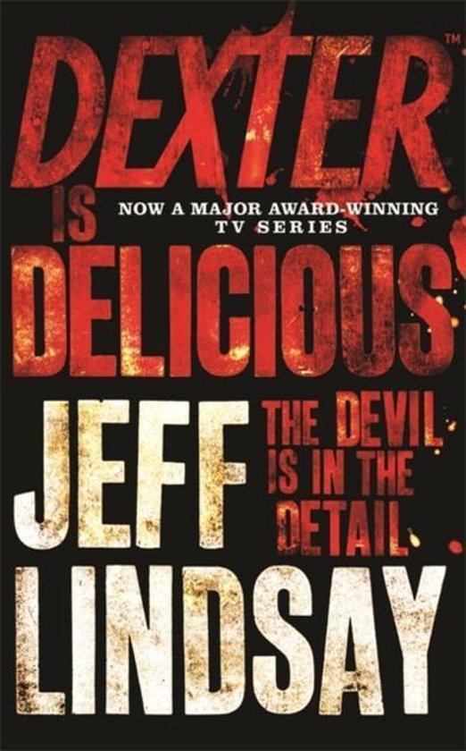 Dexter is Delicious 9781409117865 Jeff Lindsay, Boeken, Taal | Engels, Gelezen, Verzenden