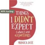 Things I Didnt Expect (When I Was Expecting) 9780522858730, Verzenden, Monica Dux