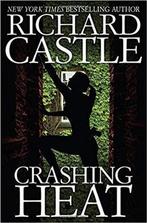 Crashing Heat 9781368040525, Boeken, Richard Castle, Richard Castle, Zo goed als nieuw, Verzenden