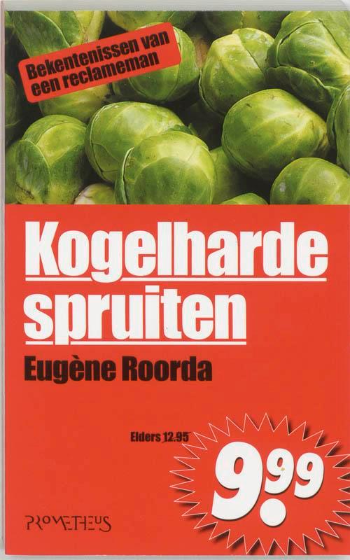 Kogelharde spruiten 9789044607963 E. Roorda, Boeken, Economie, Management en Marketing, Zo goed als nieuw, Verzenden
