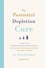 The Postnatal Depletion Cure 9780751573381 Oscar Serrallach, Verzenden, Gelezen, Oscar Serrallach