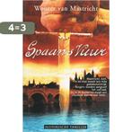 Spaans vuur 9789061120964 Wouter van Mastricht, Boeken, Verzenden, Gelezen, Wouter van Mastricht