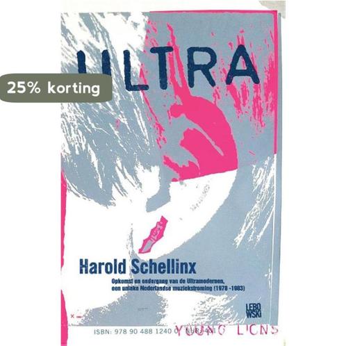Ultra 9789048812400 Harold Schellinx, Boeken, Hobby en Vrije tijd, Zo goed als nieuw, Verzenden