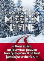 Mission divine  Durand-souffland, Stephane  Book, Durand-souffland, Stephane, Verzenden