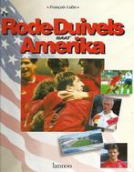 De Rode Duivels naar Amerika 9789020924152 Colin, Boeken, Verzenden, Gelezen, Colin