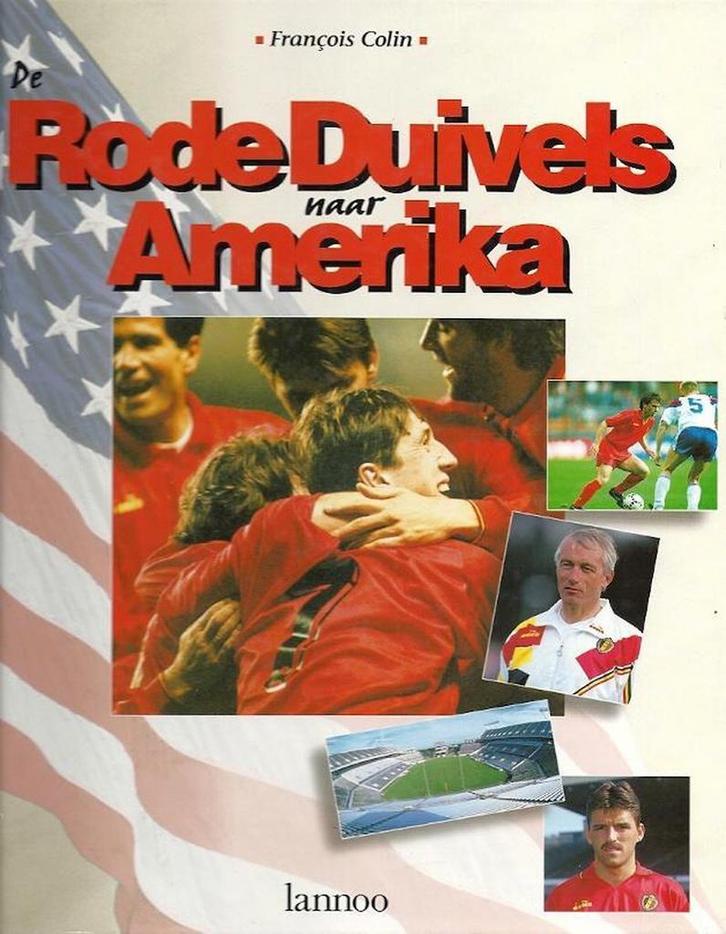 De Rode Duivels naar Amerika 9789020924152 Colin, Boeken, Hobby en Vrije tijd, Gelezen, Verzenden