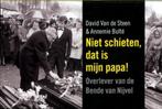 Niet schieten, dat is mijn papa! / Dwarsligger / 110, Livres, Verzenden, Annemie Bulte