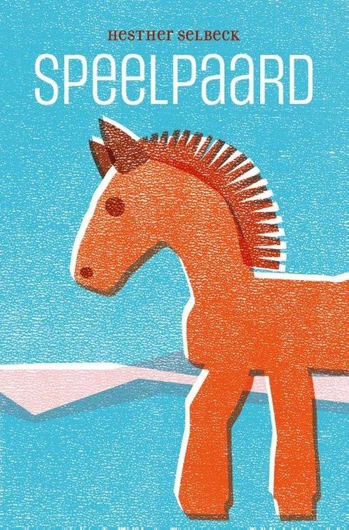 Speelpaard 9789464611274 Hester Selbeck, Boeken, Romans, Zo goed als nieuw, Verzenden