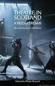 Theatre in Scotland - A Field of Dreams (Nick Hern Book) By, Livres, Livres Autre, Envoi