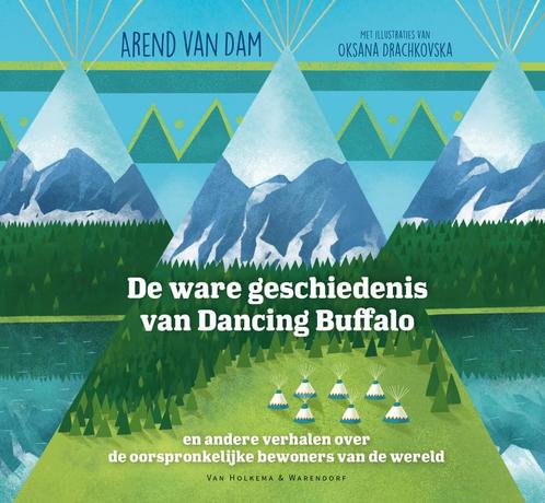 De ware geschiedenis van Dancing Buffalo (9789000369683), Antiek en Kunst, Antiek | Boeken en Manuscripten, Verzenden