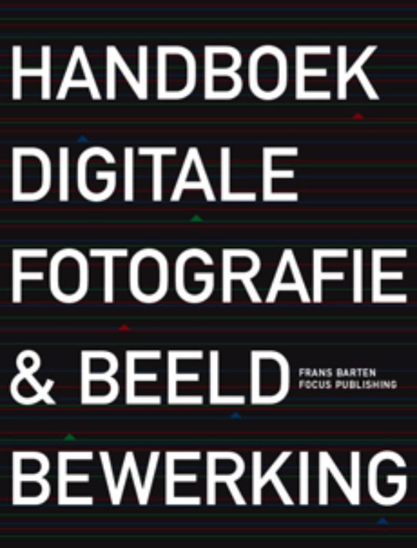 Handboek digitale fotografie & beeldbewerking 9789078811084, Boeken, Hobby en Vrije tijd, Gelezen, Verzenden