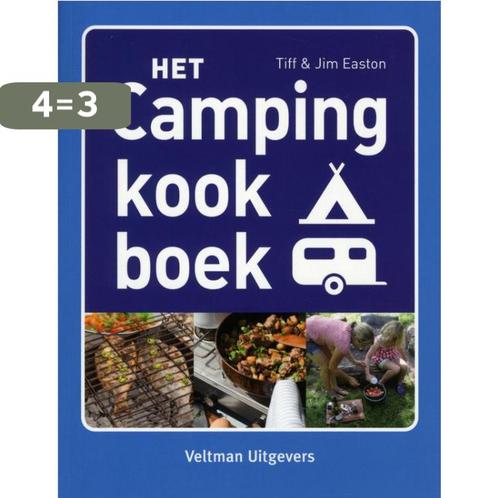 Het campingkookboek 9789048306725 Tiff Easton, Boeken, Kookboeken, Zo goed als nieuw, Verzenden