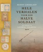 Hele verhalen voor een halve soldaat / Tortot / 2, Boeken, Kinderboeken | Jeugd | 13 jaar en ouder, Verzenden, Zo goed als nieuw