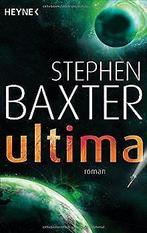 Ultima: Roman  Baxter, Stephen  Book, Boeken, Overige Boeken, Gelezen, Stephen Baxter, Verzenden