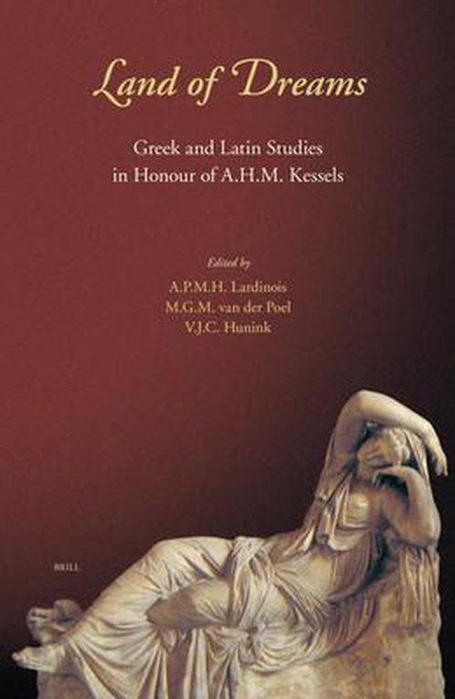 Land of Dreams: Greek and Latin Studies in Honour of A.H.M., Boeken, Overige Boeken, Zo goed als nieuw, Verzenden