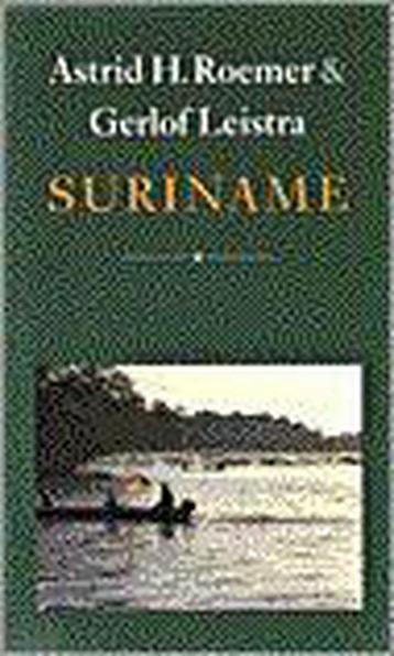 SURINAME EEN GIDS VOOR VRIENDEN 9789029527781 A.H. Roemer, Verzenden, A.H. Roemer
