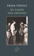 De vader van Artenio 9789028220065 Frida Vogels, Boeken, Verzenden, Gelezen, Frida Vogels