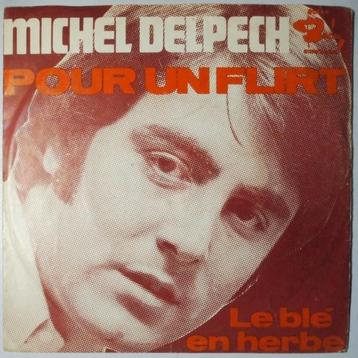 Michel Delpech - Pour un flirt - Single