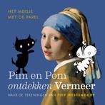 Pim en Pom ontdekken Vermeer / Pim en Pom 9789021477602, Verzenden, Fiep Westendorp