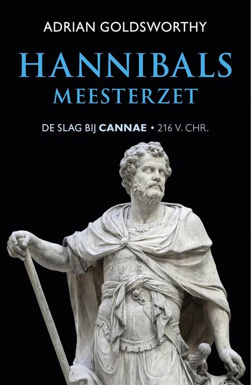Hannibals meesterzet 9789401915076 Adrian Goldsworthy, Boeken, Geschiedenis | Wereld, Gelezen, Verzenden