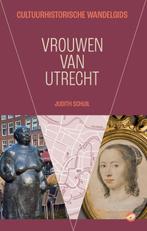 Vrouwen van Utrecht 9789083206783 Judith Schuil, Verzenden, Judith Schuil
