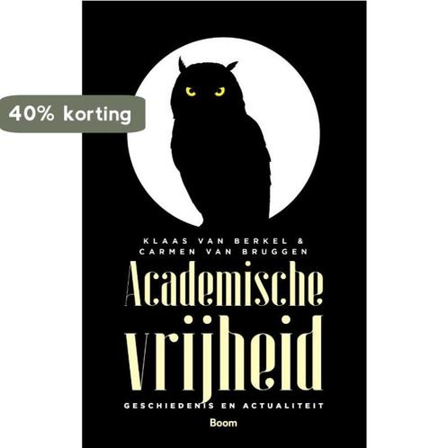 Academische vrijheid 9789024430536 Carmen van Bruggen, Boeken, Overige Boeken, Gelezen, Verzenden