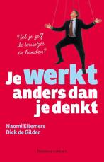 Je werkt anders dan je denkt 9789047004516 Naomi Ellemers, Boeken, Verzenden, Gelezen, Naomi Ellemers