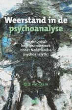 Weerstand in de psychoanalyse 9789023242772, Boeken, Verzenden, Gelezen, Q. van Dam