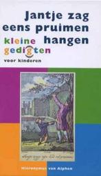Jantje zag eens pruimen hangen 9789043507257, Verzenden, Zo goed als nieuw, Hieronymus Van Alphen