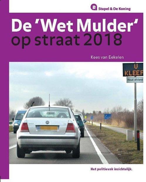Stapel & De Koning  -   De Wet Mulder op straat 2018, Livres, Science, Envoi