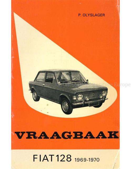 1969 - 1970 FIAT 128 VRAAGBAAK NEDERLANDS, Auto diversen, Handleidingen en Instructieboekjes