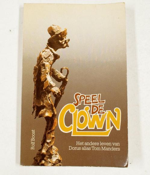 Speel de clown 9789021509631 Boost, Boeken, Overige Boeken, Gelezen, Verzenden