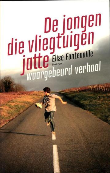 De jongen die vliegtuigen jatte 9789022326862, Verzenden, Elise Fontenaille