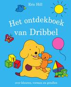 Het ontdekboek van Dribbel / Dribbel 9789000363216 Eric Hill, Boeken, Verzenden, Gelezen, Eric Hill